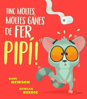 TINC MOLTES MOLTES GANES DE FER PIPÍ! | 9788447943234 | NEWSON, KARL