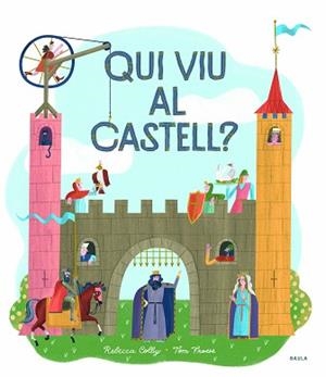 QUI VIU AL CASTELL? | 9788447942749 | COLBY, REBECCA | Llibreria L'Illa - Llibreria Online de Mollet - Comprar llibres online