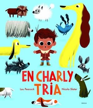 CHARLY TRIA, EN | 9788447942770 | PEACOCK, LOU | Llibreria L'Illa - Llibreria Online de Mollet - Comprar llibres online