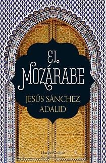MOZÁRABE, EL | 9788418623004 | SÁNCHEZ ADALID, JESÚS | Llibreria L'Illa - Llibreria Online de Mollet - Comprar llibres online