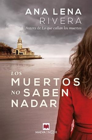 MUERTOS NO SABEN NADAR, LOS | 9788418184246 | RIVERA, ANA LENA | Llibreria L'Illa - Llibreria Online de Mollet - Comprar llibres online