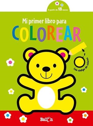 MI PRIMER LIBRO PARA COLOREAR- OSITO | 9789403225319 | BALLON