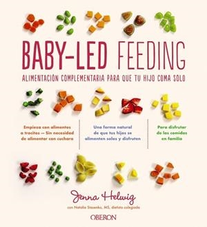 BABY-LED FEEDING | 9788441543553 | HELWIG, JENNA | Llibreria L'Illa - Llibreria Online de Mollet - Comprar llibres online