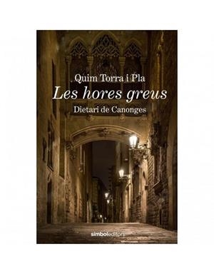 HORES GREUS, LES | 9788415315988 | TORRA, QUIM | Llibreria L'Illa - Llibreria Online de Mollet - Comprar llibres online