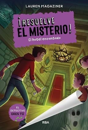 RESUELVE EL MISTERIO! 3. EL HOTEL ENCANTADO | 9788427299511 | MAGAZINER, LAUREN | Llibreria L'Illa - Llibreria Online de Mollet - Comprar llibres online