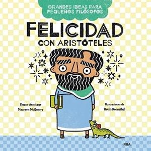 FELICIDAD CON ARISTÓTELES | 9788427222656 | ARMITAGE DUANE/MCQUERY MAUREEN | Llibreria L'Illa - Llibreria Online de Mollet - Comprar llibres online