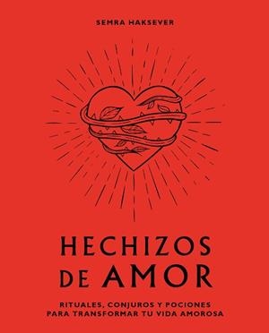 HECHIZOS DE AMOR | 9788416407880 | HAKSEVER, SEMRA