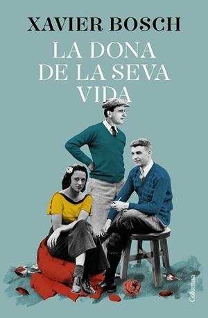 DONA DE LA SEVA VIDA, LA | 9788466427609 | BOSCH, XAVIER | Llibreria L'Illa - Llibreria Online de Mollet - Comprar llibres online