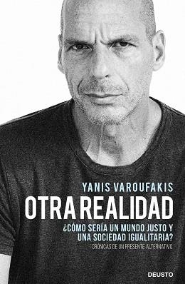 OTRA REALIDAD | 9788423432271 | VAROUFAKIS, YANIS | Llibreria L'Illa - Llibreria Online de Mollet - Comprar llibres online
