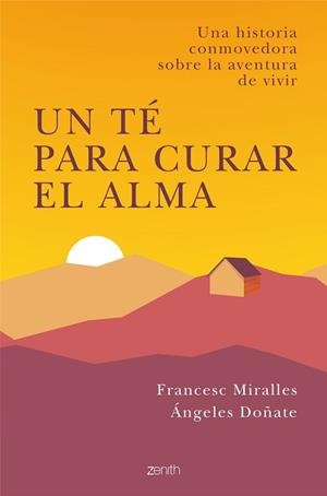 TÉ PARA CURAR EL ALMA, UN | 9788408238294 | MIRALLES, FRANCESC/DOÑATE, ÁNGELES | Llibreria L'Illa - Llibreria Online de Mollet - Comprar llibres online