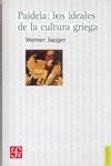 PAIDEIA: LOS IDEALES DE LA CULTURA GRIEGA | 9789681601065 | JAEGER, WERNER | Llibreria L'Illa - Llibreria Online de Mollet - Comprar llibres online