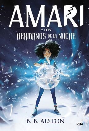 AMARI Y LOS HERMANOS DE LA NOCHE | 9788427219380 | ALSTON B.B. | Llibreria L'Illa - Llibreria Online de Mollet - Comprar llibres online