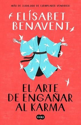 ARTE DE ENGAÑAR AL KARMA, EL | 9788491291930 | BENAVENT, ELÍSABET | Llibreria L'Illa - Llibreria Online de Mollet - Comprar llibres online
