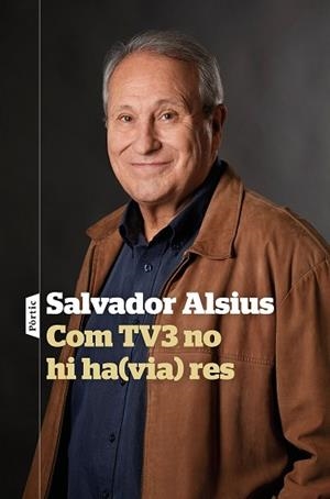 COM TV3 NO HI HA(VIA) RES | 9788498094916 | ALSIUS, SALVADOR | Llibreria L'Illa - Llibreria Online de Mollet - Comprar llibres online