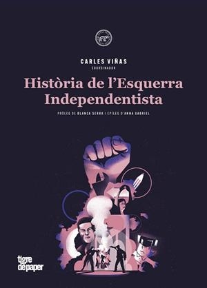 HISTÒRIA DE L'ESQUERRA INDEPENDENTISTA | 9788416855834 | BOTRAN ALBERT / BUCH ROGER / GABRIEL ANNA / RUBIRALTA I CASAS FERMÍ / SERRA I PUIG BLANCA / VINYES C | Llibreria L'Illa - Llibreria Online de Mollet - Comprar llibres online