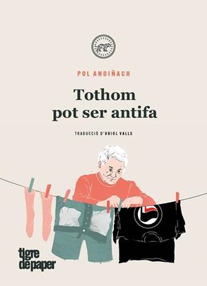 TOTHOM POT SER ANTIFA | 9788416855957 | ANDIÑACH, POL | Llibreria L'Illa - Llibreria Online de Mollet - Comprar llibres online