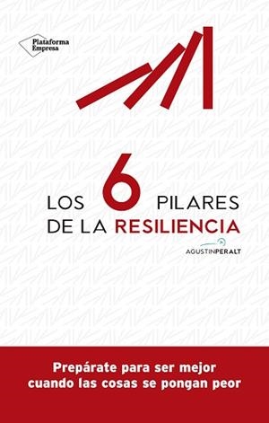 6 PILARES DE LA RESILIENCIA, LOS | 9788418582073 | PERALT, AGUSTÍN | Llibreria L'Illa - Llibreria Online de Mollet - Comprar llibres online