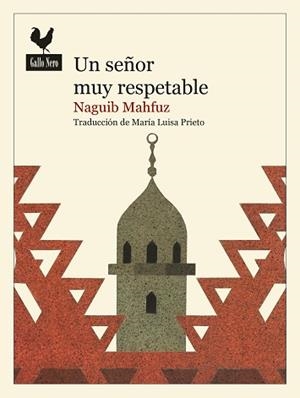 SEÑOR MUY RESPETABLE, UN | 9788416529889 | MAHFUZ, NAGUIB | Llibreria L'Illa - Llibreria Online de Mollet - Comprar llibres online