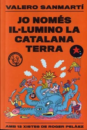 JO NOMÉS IL.LUMINO LA CATALANA TERRA | 9788412316506 | SANMARTI, VALERO | Llibreria L'Illa - Llibreria Online de Mollet - Comprar llibres online