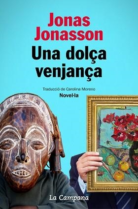 DOLÇA VENJANÇA, UNA | 9788418226014 | JONASSON, JONAS