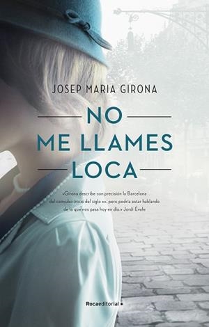 NO ME LLAMES LOCA | 9788418417221 | GIRONA, JOSEP MARIA | Llibreria L'Illa - Llibreria Online de Mollet - Comprar llibres online