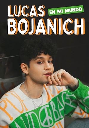 EN MI MUNDO | 9788417921927 | BOJANICH, LUCAS | Llibreria L'Illa - Llibreria Online de Mollet - Comprar llibres online