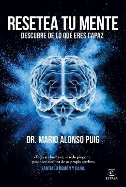 RESETEA TU MENTE. DESCUBRE DE LO QUE ERES CAPAZ | 9788467062045 | PUIG, MARIO ALONSO | Llibreria L'Illa - Llibreria Online de Mollet - Comprar llibres online