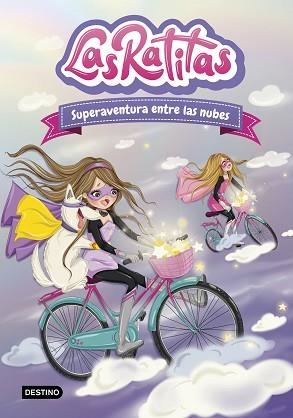 RATITAS 4. SUPERAVENTURA ENTRE LAS NUBES | 9788408240143 | RATITAS, LAS | Llibreria L'Illa - Llibreria Online de Mollet - Comprar llibres online