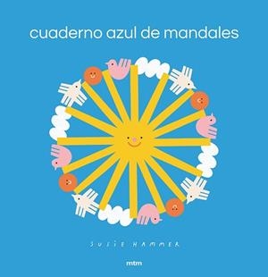 CUADERNO AZUL DE MANDALAS | 9788417165581 | HAMMER, SUSIE | Llibreria L'Illa - Llibreria Online de Mollet - Comprar llibres online