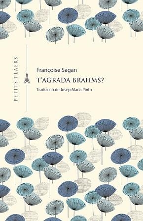 T'AGRADA BRAHMS? | 9788417998851 | SAGAN, FRANÇOISE | Llibreria L'Illa - Llibreria Online de Mollet - Comprar llibres online