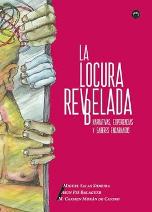 LOCURA REVELADA, LA | 9788412186628 | ASUN PIE BALAGUER/SALAS SONEIRA, MIGUEL/MORAN DE CASTRO, Mª CARMEN