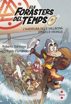 AVENTURA DELS VALLBONA AMB ELS VIKINGS, L' | 9788466149327 | GARCÍA SANTIAGO, ROBERTO/FERNÁNDEZ VÁZQUEZ, PABLO | Llibreria L'Illa - Llibreria Online de Mollet - Comprar llibres online