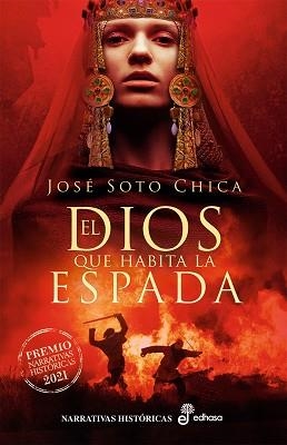 DIOS QUE HABITA LA ESPADA, EL | 9788435063777 | SOTO CHICA, JOSÉ | Llibreria L'Illa - Llibreria Online de Mollet - Comprar llibres online