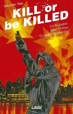 KILL OR BE KILLED 03 | 9788413348797 | BRUBAKER, ED/ PHILLIPS, SEAN | Llibreria L'Illa - Llibreria Online de Mollet - Comprar llibres online
