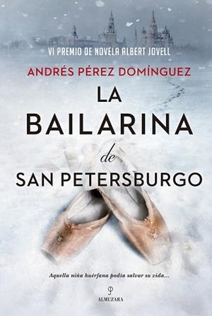 BAILARINA DE SAN PETERSBURGO, LA | 9788418578670 | PÉREZ DOMÍNGUEZ, ANDRES | Llibreria L'Illa - Llibreria Online de Mollet - Comprar llibres online