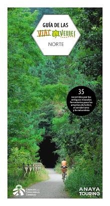 GUÍA DE LAS VÍAS VERDES. NORTE | 9788491583691 | FUNDACIÓN DE LOS FERROCARRILES ESPAÑOLES | Llibreria L'Illa - Llibreria Online de Mollet - Comprar llibres online