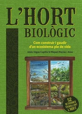 HORT BIOLÒGIC, L' | 9788418096051 | VEGAS CAPILLA, JESÚS/MACIAS ARAU, MIQUEL | Llibreria L'Illa - Llibreria Online de Mollet - Comprar llibres online