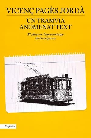 TRAMVIA ANOMENAT TEXT, UN | 9788417879914 | PAGÈS JORDÀ, VICENÇ | Llibreria L'Illa - Llibreria Online de Mollet - Comprar llibres online