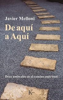 DE AQUÍ A AQUÍ | 9788499888521 | MELLONI, JAVIER | Llibreria L'Illa - Llibreria Online de Mollet - Comprar llibres online