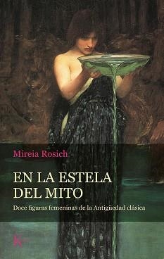 EN LA ESTELA DEL MITO | 9788499888484 | ROSICH, MIREIA | Llibreria L'Illa - Llibreria Online de Mollet - Comprar llibres online