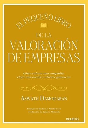 PEQUEÑO LIBRO DE LA VALORACIÓN DE EMPRESAS, EL | 9788423432417 | DAMODARAN, ASWATH | Llibreria L'Illa - Llibreria Online de Mollet - Comprar llibres online