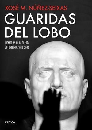 GUARIDAS DEL LOBO | 9788491992912 | NÚÑEZ SEIXAS, XOSÉ M. | Llibreria L'Illa - Llibreria Online de Mollet - Comprar llibres online