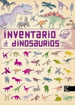INVENTARIO ILUSTRADO DE DINOSAURIOS | 9788416721184 | ALADJIDI, VIRGINIE | Llibreria L'Illa - Llibreria Online de Mollet - Comprar llibres online