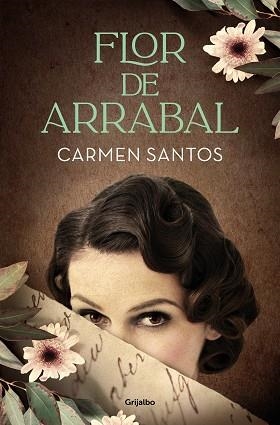 FLOR DE ARRABAL | 9788425359941 | SANTOS, CARMEN | Llibreria L'Illa - Llibreria Online de Mollet - Comprar llibres online