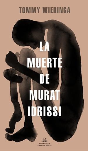 MUERTE DE MURAT IDRISSI, LA | 9788439737407 | WIERINGA, TOMMY | Llibreria L'Illa - Llibreria Online de Mollet - Comprar llibres online