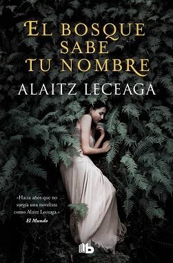 BOSQUE SABE TU NOMBRE, EL | 9788413143217 | LECEAGA, ALAITZ | Llibreria L'Illa - Llibreria Online de Mollet - Comprar llibres online