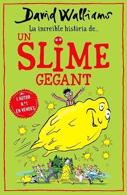 INCREÏBLE HISTÒRIA DE... UN SLIME GEGANT, LA | 9788418483011 | WALLIAMS, DAVID | Llibreria L'Illa - Llibreria Online de Mollet - Comprar llibres online