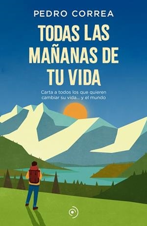 TODAS LAS MAÑANAS DE TU VIDA | 9788418538025 | CORREA, PEDRO | Llibreria L'Illa - Llibreria Online de Mollet - Comprar llibres online