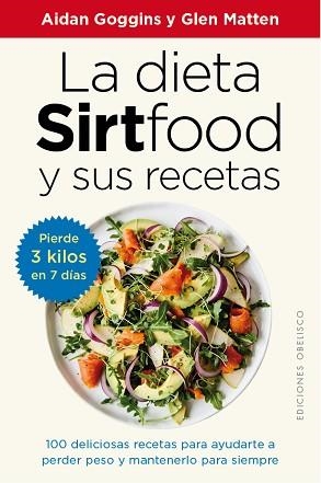 DIETA SIRTFOOD Y SUS RECETAS, LA | 9788491117094 | GOGGINS, AIDAN/MATTEN, GLEN | Llibreria L'Illa - Llibreria Online de Mollet - Comprar llibres online