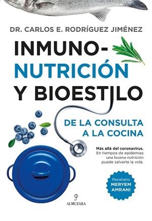 INMUNONUTRICIÓN Y BIOESTILO | 9788418346941 | CARLOS RODRIGUEZ JIMÉNEZ | Llibreria L'Illa - Llibreria Online de Mollet - Comprar llibres online